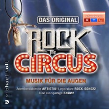Rock The Circus - Musik für die Augen 23.04.2027 Theater im Kurgastzentrum