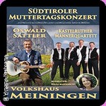 Muttertagskonzert - Oswald Sattler & Kastelruther Männerquartett